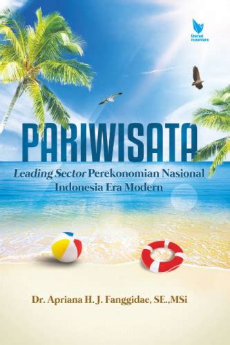 Buku PARIWISATA Leading Sector Perekonomian Nasional Indonesia Era