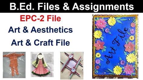 BEd Art And Aesthetics File In Hindi EPC 2 File Art And Craft Hand