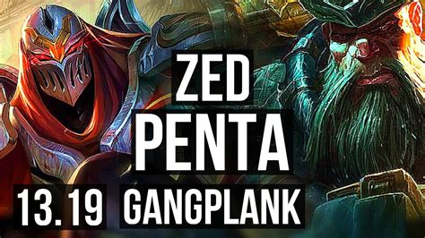 ZED Vs GANGPLANK MID Penta 19 1 4 3 6M Mastery Legendary 900