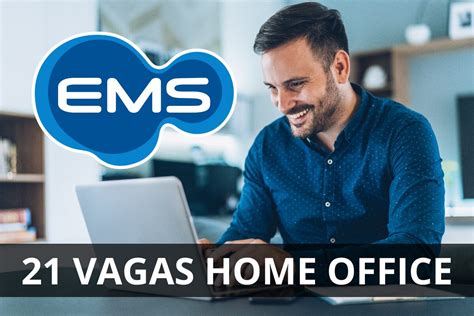 EMS Abre 21 Oportunidades De Emprego HOME OFFICE MEU EMPREGO NOVO