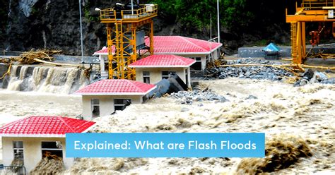 Explained: What are Flash Floods - UPSC Current Affairs