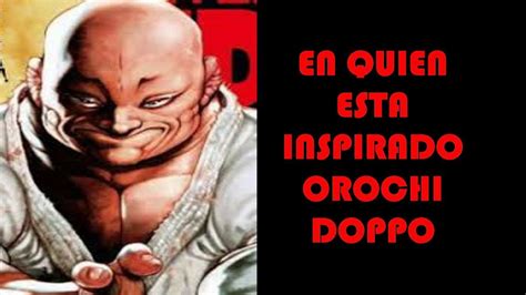 EN QUIEN ESTA INSPIRADO OROCHI DOPPO YouTube