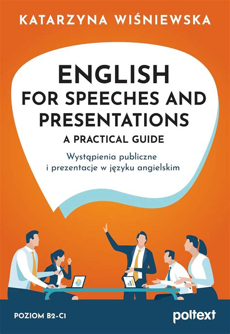 English For Speeches And Presentations A Practical Guide Wyst Pienia