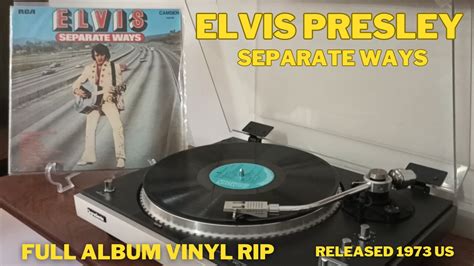 ELVIS PRESLEY SEPARATE WAYS FULL ALBUM VINYL RIP RELEASED 1973 US