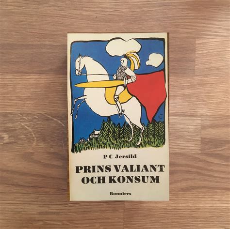 Prins Valiant Och Konsum P C Jersild Recension Litteraturburen