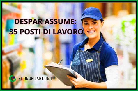 Apre Un Nuovo Despar Lavoro Tantissimi Addetti Anche Senza Esperienza