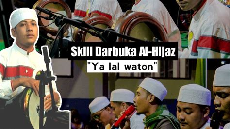 Skill Darbuka Al Hijaz Ya Lal Wathon Youtube