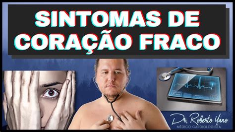 Sintomas De Cora O Fraco Voc Conhece Os Sintomas De Um Cora O Fraco