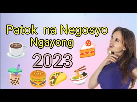 Patok Na Negosyo Ngayong 2023 YouTube