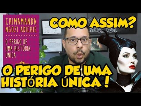 Indica O De Livro O Perigo De Uma Hist Ria Nica Youtube