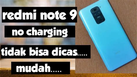 Cara Servis Redmi Note 9 Tidak Bisa Dicas Charging Problem YouTube