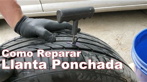 Como Reparar Una Llanta Ponchada Por Un Clavo O Tornillo Youtube