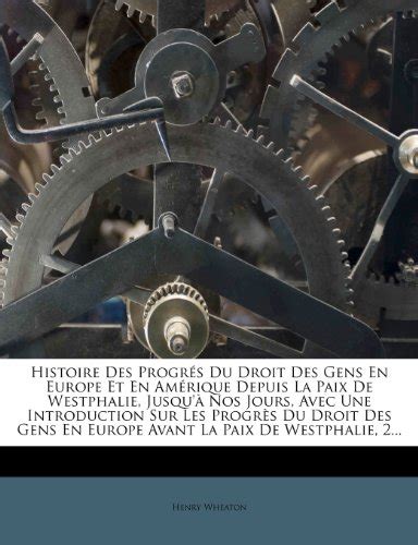 Histoire Des Progr s Du Droit Des Gens En Europe Et En Am 読書メーター