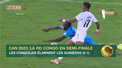 Can Côte Divoire 2023 La Rd Congo Se Qualifie Pour Les Demi Finales