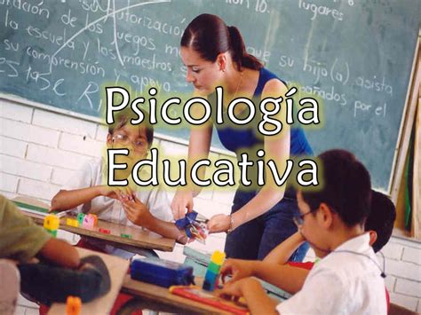 Campos De La PsicologÍa PsicologÍa Educativa