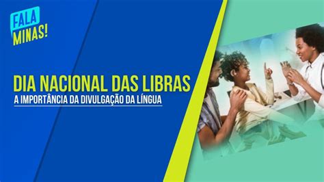 Dia Nacional Da Libras Int Rprete Fala Sobre A Import Ncia Da