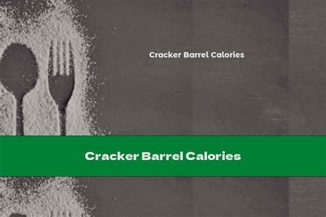 Cracker Barrel Calories - This Nutrition