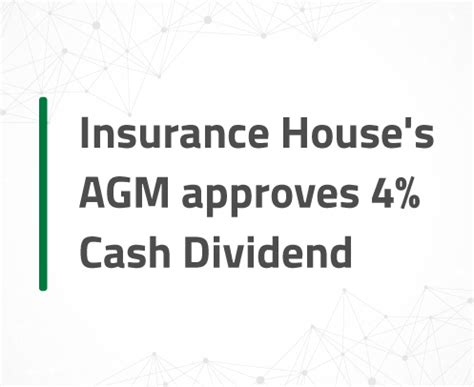 Insurance Houses AGM Approves 4 Cash Dividend Finance House