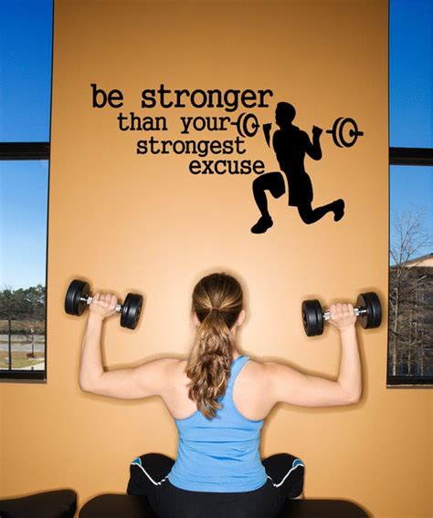 Be Stronger Than Your Strongest Excuse Gym Wall Decal Quote