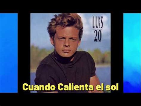 Cuando Calienta El Sol Karaoke Luis Miguel HD YouTube