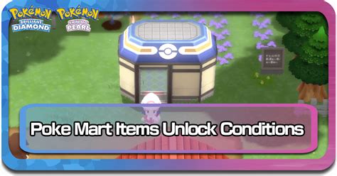 Poke Mart Items List And Unlock Conditions Pokemon Brilliant Diamond