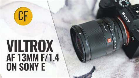 Viltrox AF 13mm F 1 4 Lens Review On Sony E Mount YouTube