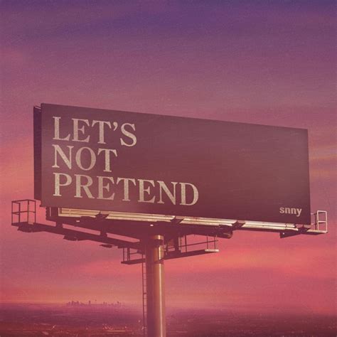 snny – Let's Not Pretend Lyrics | Genius Lyrics