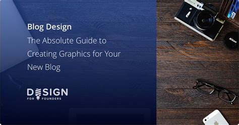 Blog Design Guide To Creating Graphics For Your New Blog Blog Design Create Graphics Blog