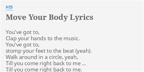 "MOVE YOUR BODY" LYRICS by HI5: You've got to, Clap...