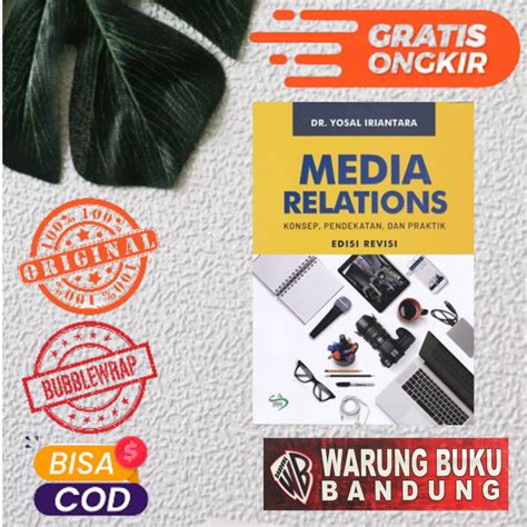 Jual Buku Media Relations Konsep Pendekatan Dan Praktik Edisi