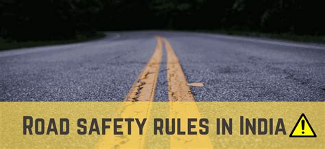 Road Safety Rules In India Safe Driving Tips To Follow