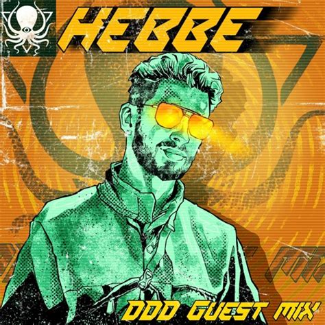 Stream Hebbe Ddd Guest Mix By Deep Dark Dangerous Listen Online