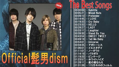 Official髭男dism 人気曲 Official髭男dismフルアブリストプレイリスト2023 Vol02 Youtube