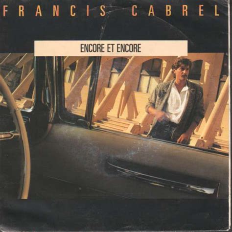 Encore Et Encore Francis Cabrel Partition De La Chanson Accords