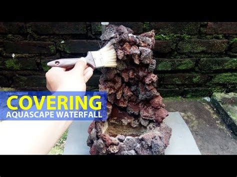 How to Make Aquascape Waterfall (Covering Pipelines with Lava Rock ...