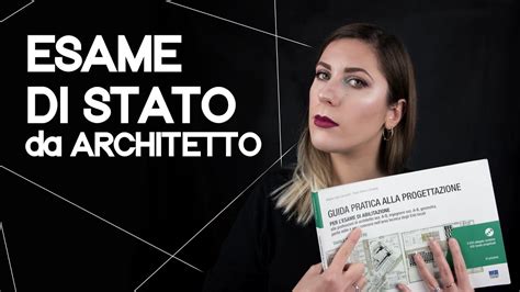 Esame Di Stato Da Architetto Consigli Su Come Prepararsi Youtube