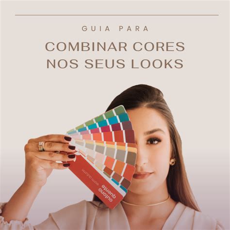 Guia Para Combinar Cores Nos Seus Looks Vanessa Soares Hotmart