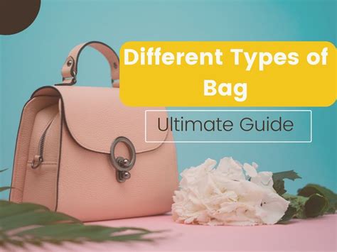 The Best Different Types Of Bag Ultimate Guide Fulfillbot