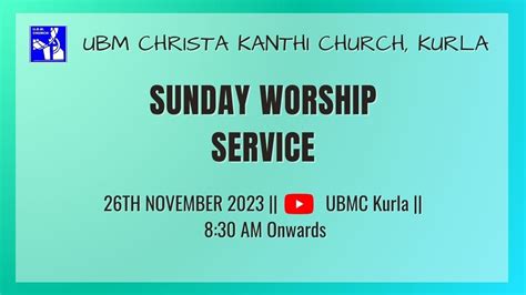 U B M Christa Kanthi Church Kurla 26th November 2023 SUNDAY