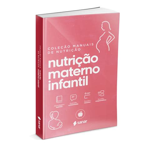 Nutrição Materno Infantil 1ª Edição Coleção Manuais Da Nutrição