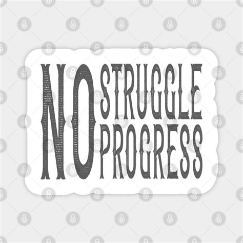 No Struggle No Progress Inspirational Graphic No Struggle No