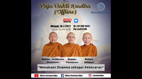 Puja Bakti Asadha Memahami Dhamma Sebagai Kebenaran YouTube