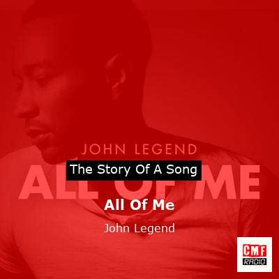 The story of the song All Of Me - John Legend