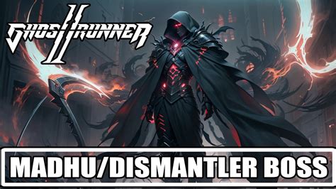 Ghostrunner Gameplay Madhu Dismantler Boss Fight Pc Youtube