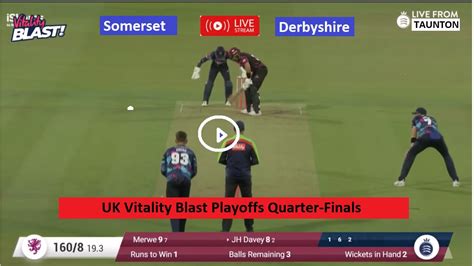 Live T20 Cricket Somerset Vs Derbyshire Som V Der Free Streaming