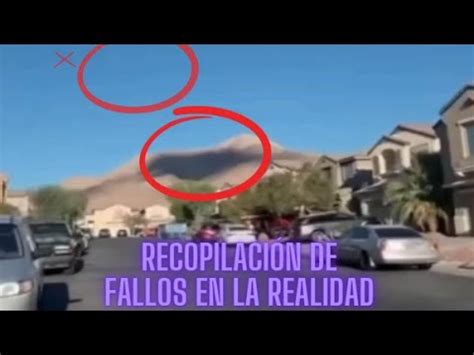 Recopilación de fallos en la realidad Tu portal a otra dimension YouTube