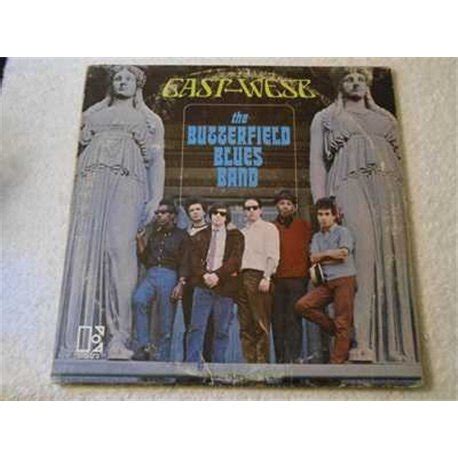 The Butterfield Blues Band East West Lp Vinyl Record For Sale