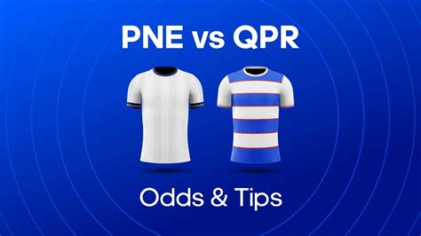 Preston Vs Qpr Odds Prediction And Betting Tips