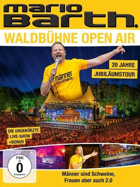 Mario Barth Waldb Hne Open Air M Nner Sind Schweine Frauen Aber