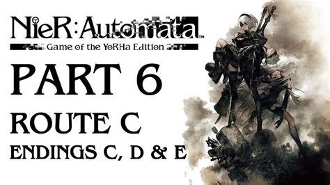 NIER AUTOMATA GAME OF THE YORHA EDITION Walkthrough Gameplay Part